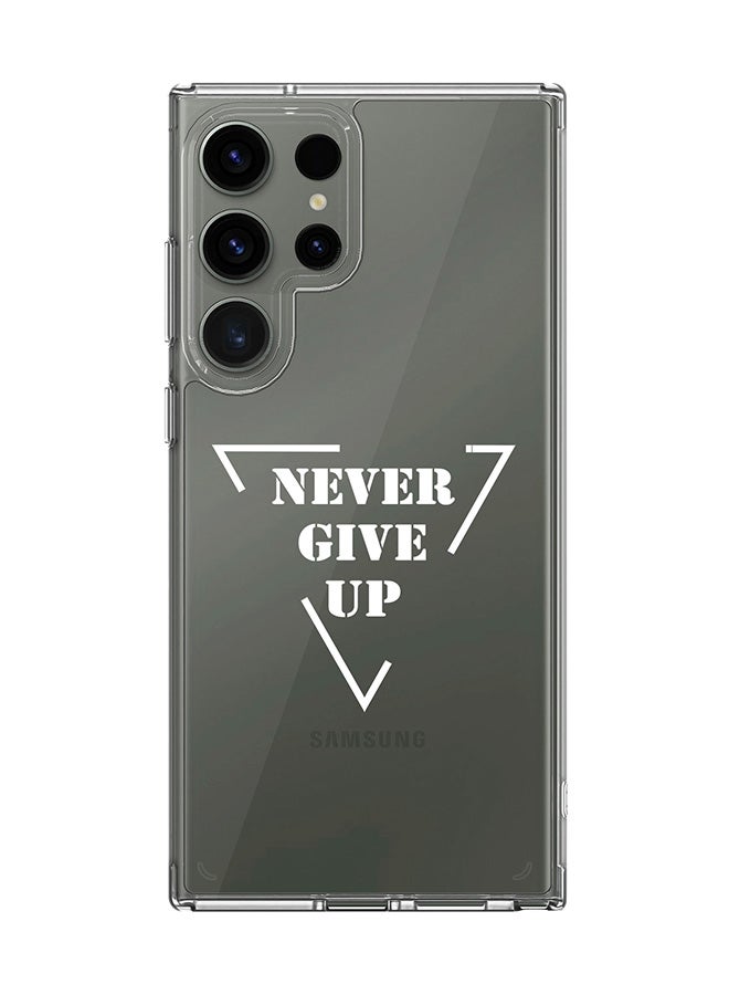 Stylizedd Classic Clear Case for Samsung Galaxy S23 Ultra , Hybrid Soft  Thin Transparent Cover [ Designed for Samsung Galaxy S23 Ultra ] - Never give up