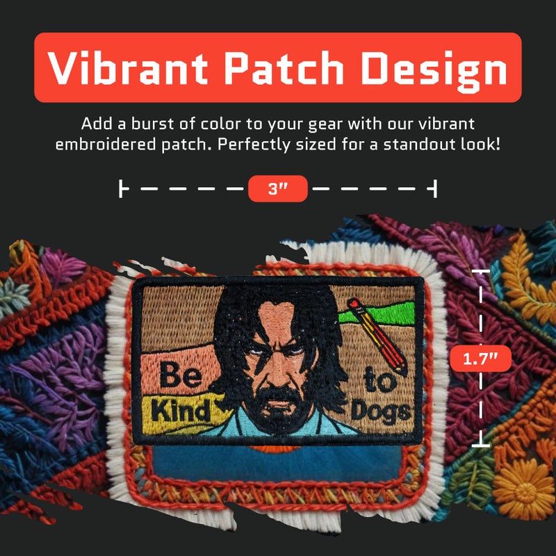 Jestik John Wick Be Kind to Dogs Embroidery Patch - Funny Meme Embroidered Patches, Military Tactical Morale Patch with Hook and Loop Fastener, Cute Patches for Backpacks, Jeans, Jackets, Vests, Hats & More - Image 2