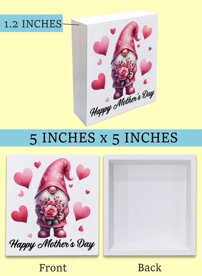 CIANMGD Mother's Day Gifts for Mom Mother Grandma - Happy Mother's Day Wooden Sign Mother's Day Gnome Wood Block Sign Decorations for Home Bedroom Desk Shelf Tabletop (5 X 5 Inches) - Image 2
