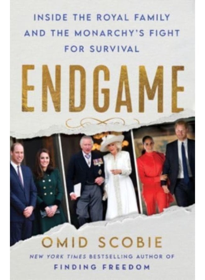 Endgame Inside the Royal Family and the Monarchy s Fight for Survival - Hardback