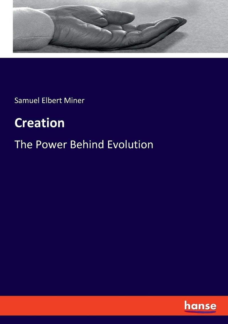 Creation: The Power Behind Evolution - Image 1
