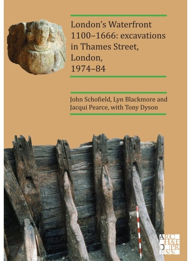 London s Waterfront 1100 1666 Excavations in Thames Street London 1974 84 - Paperback