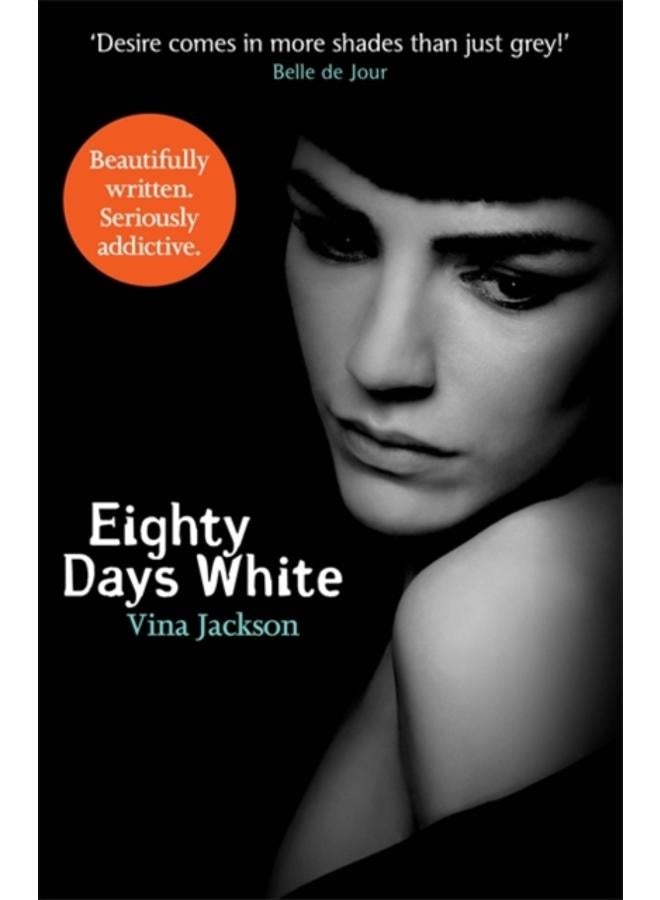 Eighty Days White : The fifth and stunning conclusion to the pulse-racing romantic series for summer reading 
