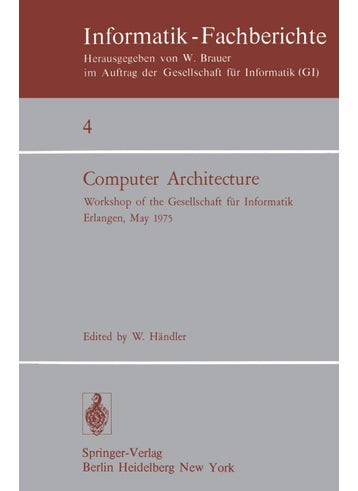 Computer Architecture: Workshop of the Gesellschaft für Informatik Erlangen, May 22-23, 1975 - pzsku/Z0A723526A8ABBCCCA854Z/45/1749041386/b843f96f-ad89-40c1-a554-ebf6e19a978b