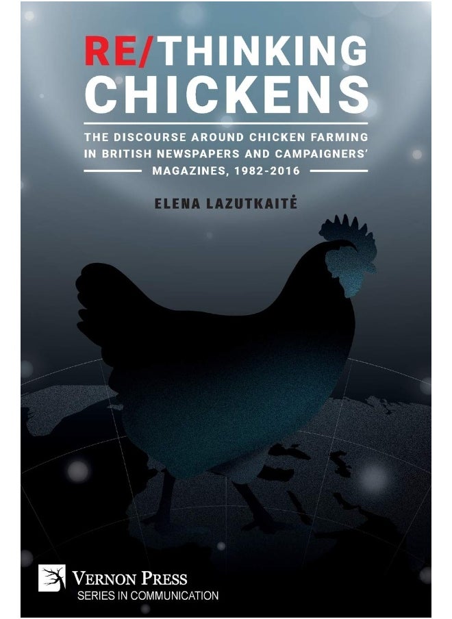 Re/Thinking Chickens: The Discourse around Chicken Farming in British Newspapers and Campaigners' Magazines, 1982 - 2016  - Image 1