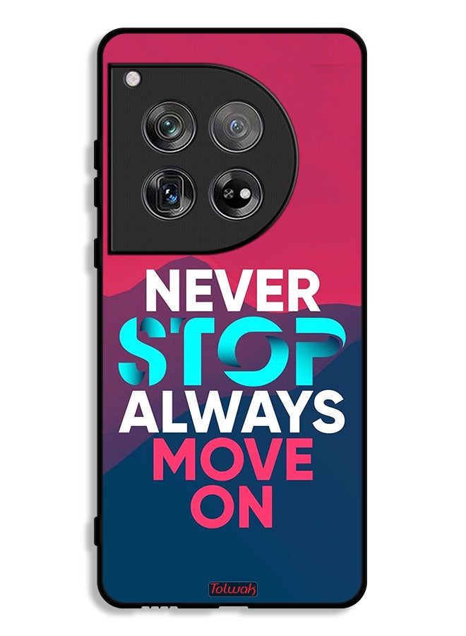 Tolwak OnePlus 12 Protective Case Cover Never Stop Always Move On - Image 1