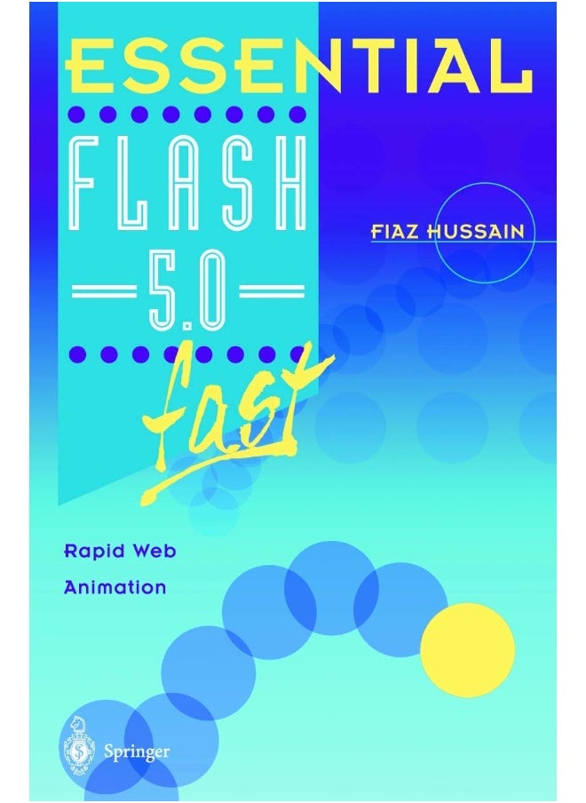 Essential Flash 5.0 fast: Rapid Web Animation 