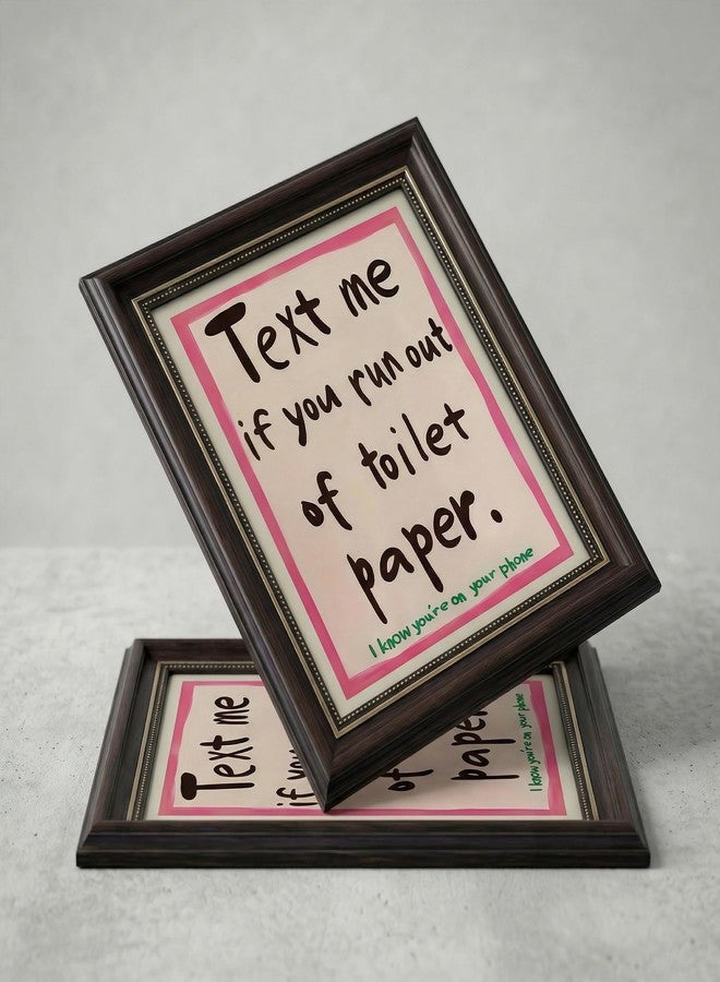 MHYIDUT Dark Brown Framed Funny Bathroom Quotations Canvas Wall Art Message Me If You'Re Out Of Toilet Paper Wall Decor Picture Pink Humor Bathroom Poster Print for Toilets And Restrooms Prepare To Hang - Image 4