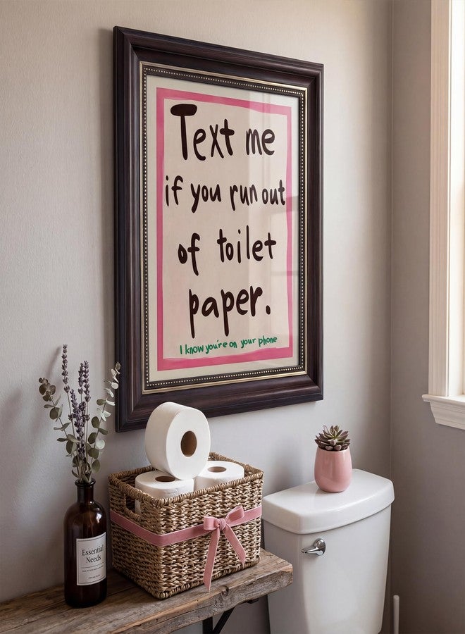MHYIDUT Dark Brown Framed Funny Bathroom Quotations Canvas Wall Art Message Me If You'Re Out Of Toilet Paper Wall Decor Picture Pink Humor Bathroom Poster Print for Toilets And Restrooms Prepare To Hang - Image 3