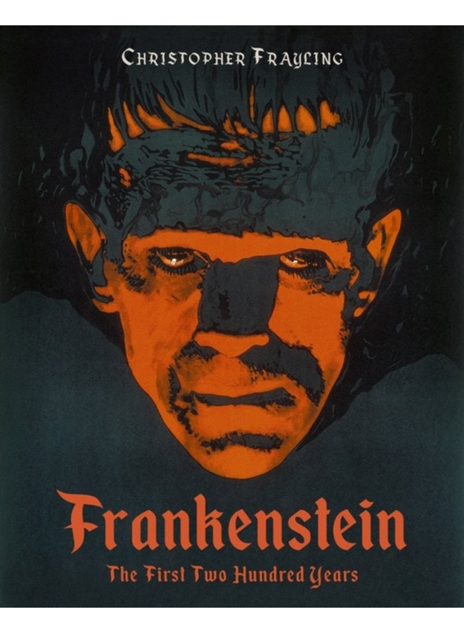 Frankenstein The First Two Hundred Years - Hardback