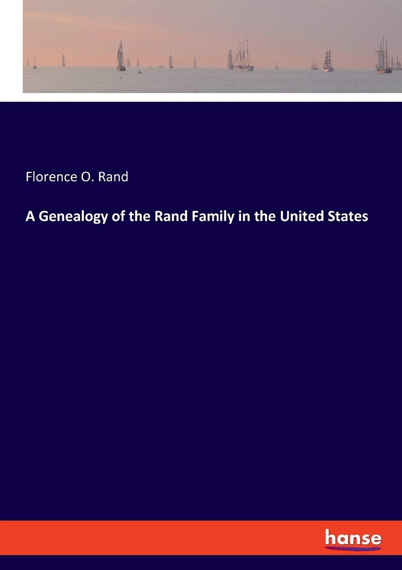 A Genealogy of the Rand Family in the United States - Image 1