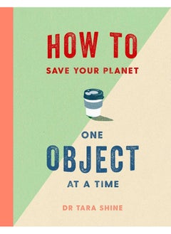 How to Save Your Planet One Object at a Time  - Image 2