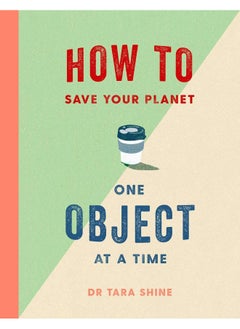 How to Save Your Planet One Object at a Time  - Image 1