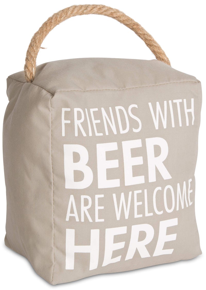 Pavilion Gift Company Pavilion  Friends with Beer are Welcome Here  Tan Decorative Door Stopper  Beer Decor 