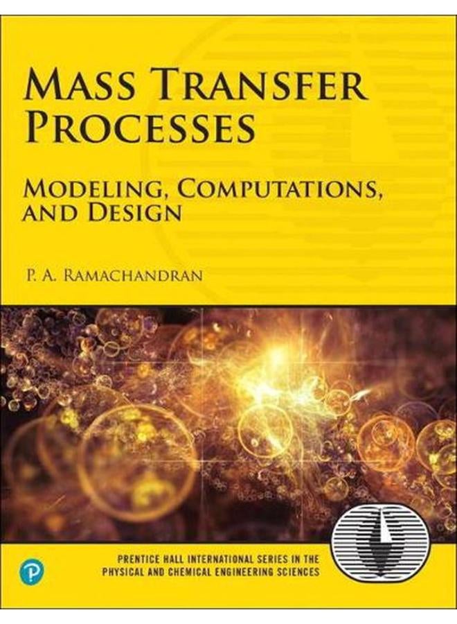 Mass Transfer Processes  Modeling  Computations  and Design  Ed   1 