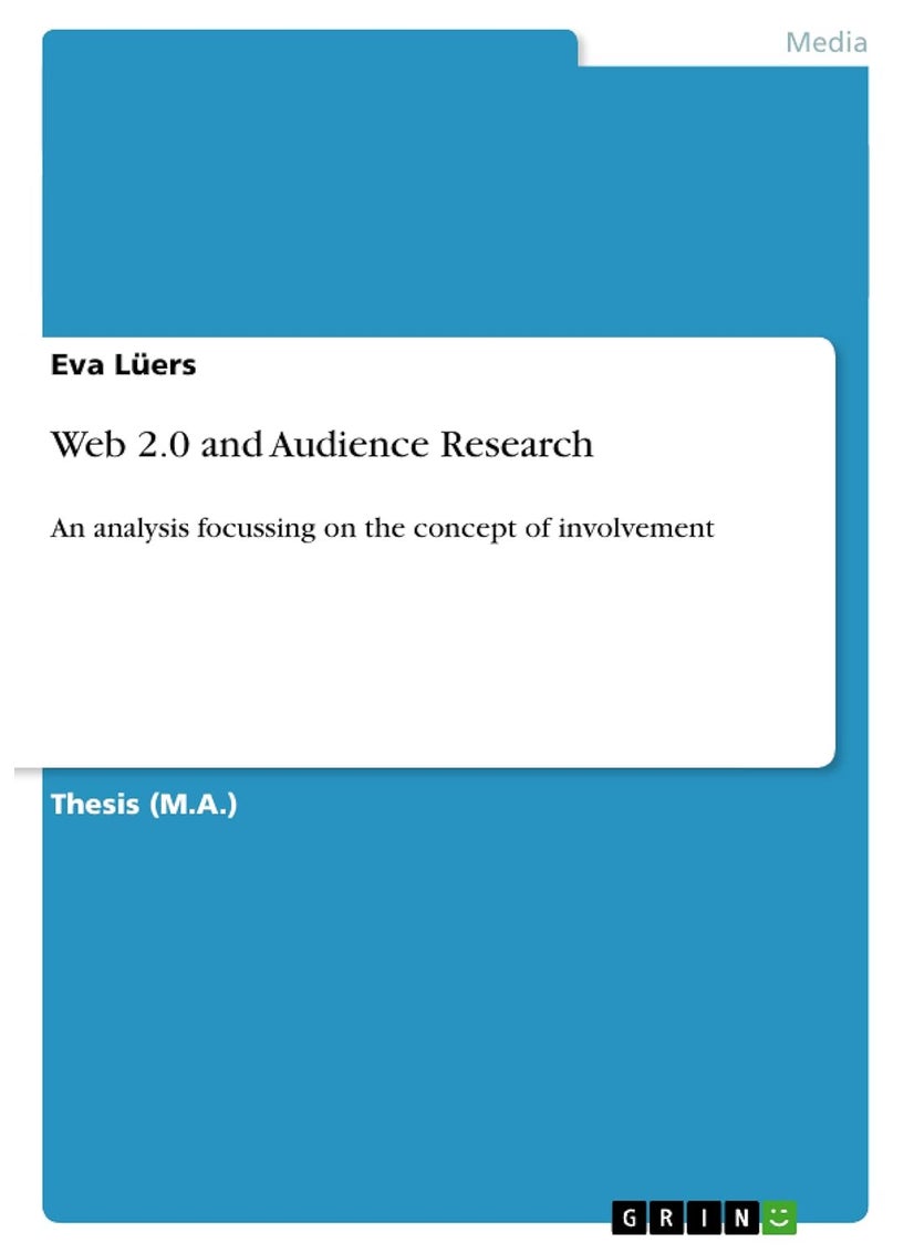 Web 2.0 and Audience Research: An analysis focussing on the concept of involvement 