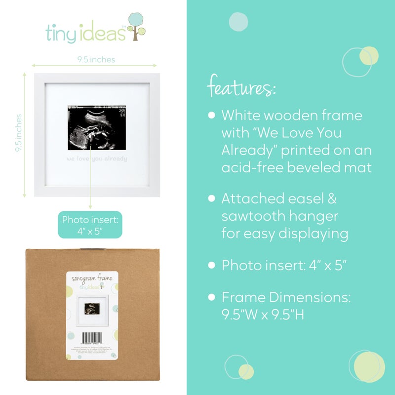 tiny ideas We Love You Already Sonogram Sentiment Frame, Baby Announcement, Gender Neutral Ultrasound Keepsake, Ideal Pregnancy Gift, Baby Shower and Nursery Decor, 4”x5” Photo Insert, White - Image 4