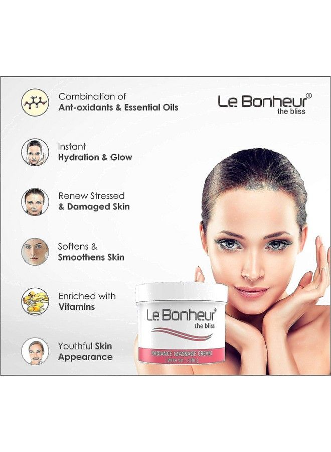 Le Bonheur.. Le Bonheur Radiance Massage Cream ; With Vitamin E Oil ; All Type Of Skin ; Renew Damage Skin ; Quick Result ; All Over Body Massage Cream Face And Body ; Pack Size: 400 Gm - Image 3