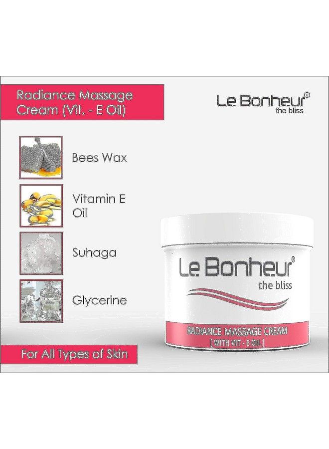 Le Bonheur.. Le Bonheur Radiance Massage Cream ; With Vitamin E Oil ; All Type Of Skin ; Renew Damage Skin ; Quick Result ; All Over Body Massage Cream Face And Body ; Pack Size: 400 Gm - Image 5