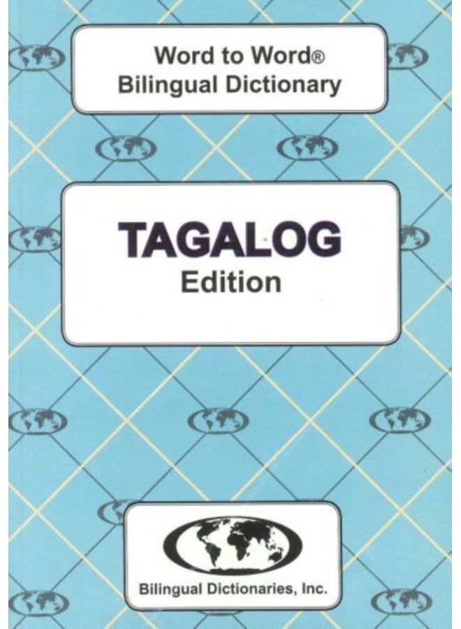 English Tagalog Tagalog English Word to Word Dictionary - Paperback