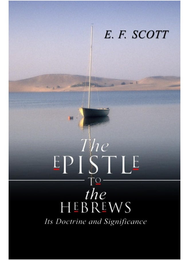 Epistle to the Hebrews: Its Doctrine and Significance 