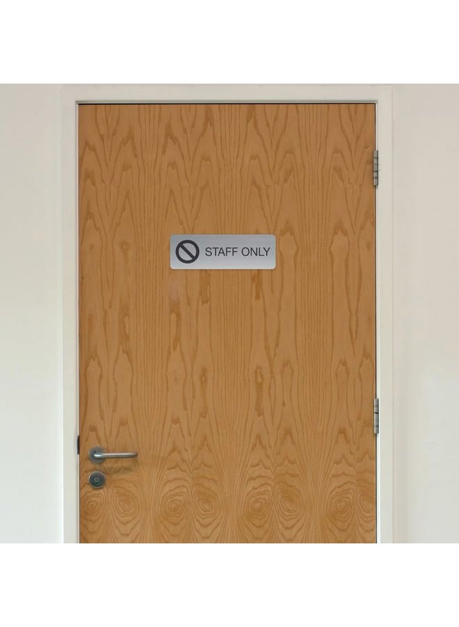 SBlabels Staff Only Indoor Easy Adhesive Mount Door and Wall Sign for Restaraunts and Small Businesses 3" x 9" - Silver - Image 4