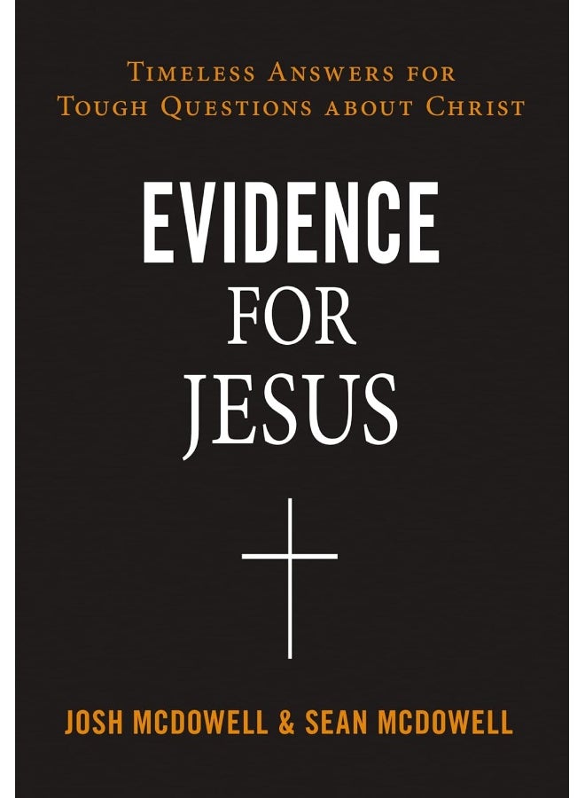 Evidence for Jesus: Timeless Answers for Tough Questions about Christ  - Image 1