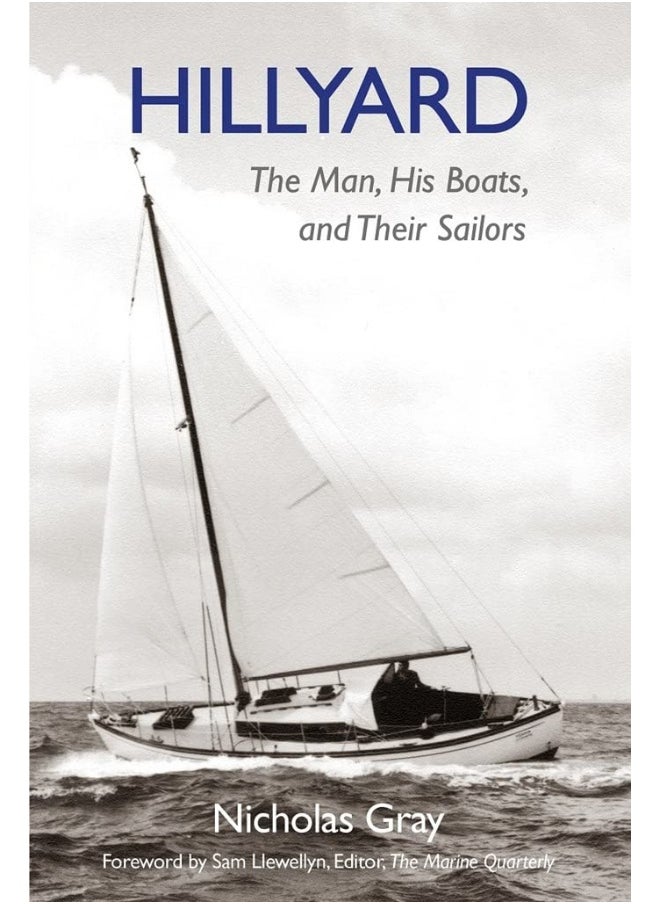 Hillyard: The Man, His Boats, and Their Sailors 