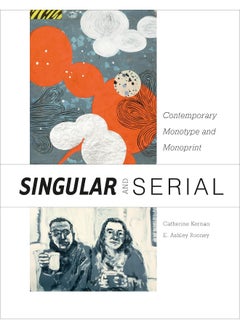 Schiffer Publishing Singular & Serial: Contemporary Monotype and Monoprint 