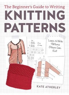 The Beginner's Guide to Writing Knitting Patterns 