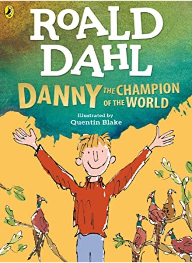 Danny The Champion Of The World by Dahl, Roald - Blake, Quentin Paperback 