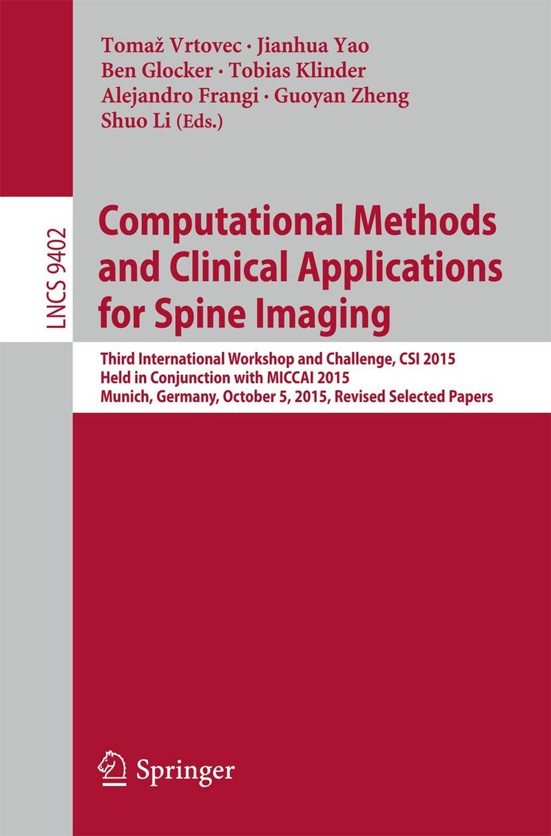 Computational Methods and Clinical Applications fo: Third International Workshop and Challenge, Csi 20