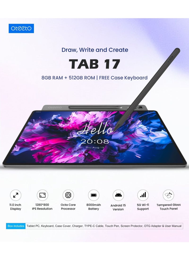 TAB 17 Android Tablet, 11-inch Display, 8GB RAM, 512GB Storage, 8000mAh Battery, 5G Wi-Fi, with Keyboard Case & Stylus, Grey