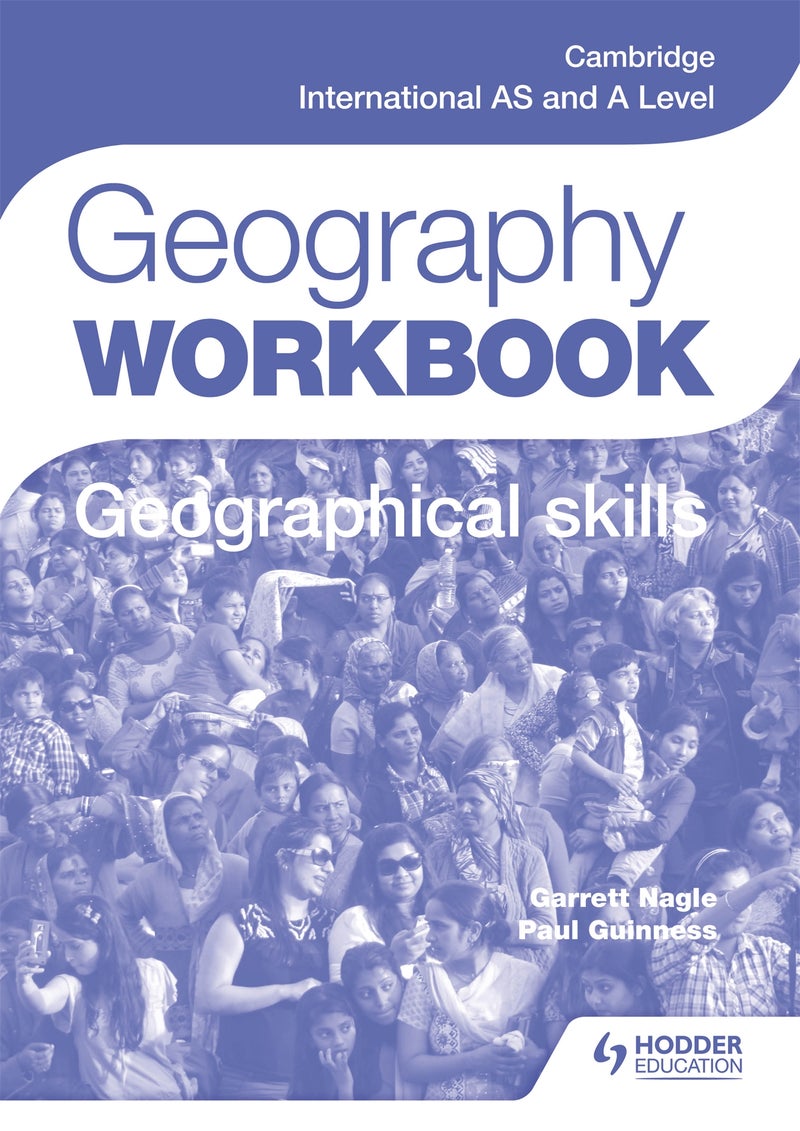 Cambridge International AS and A Level Geography Skills Workbook 