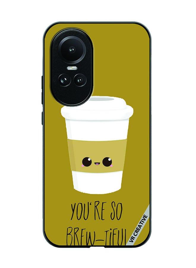 VR CREATIVE Protective Case Cover For Oppo Reno 10 Pro You Are Brewtiful Design Multicolour - Image 1
