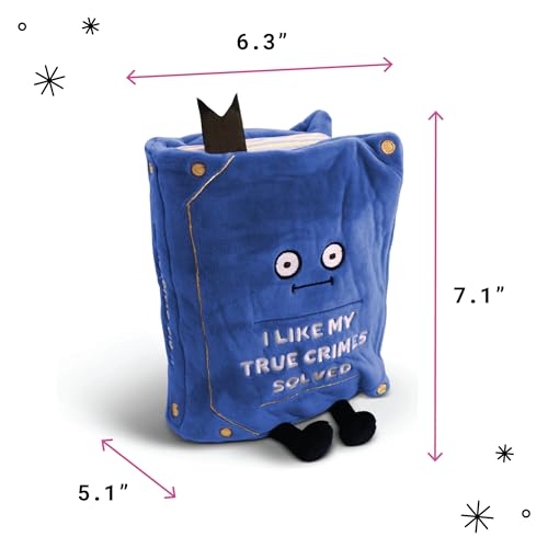 Punchkins Book Plushie I Like My True Crimes Solved Funny Plush Gift for Book Lovers Silly Toy for Gifting - Image 5