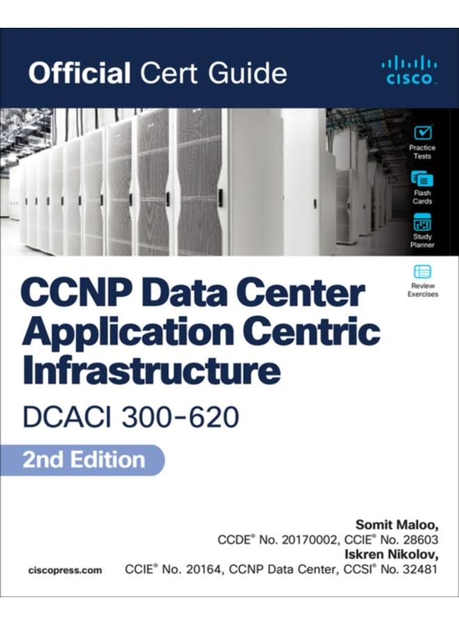 CCNP and CCIE Data Center Core DCCOR 350-601 Official Cert Guide 