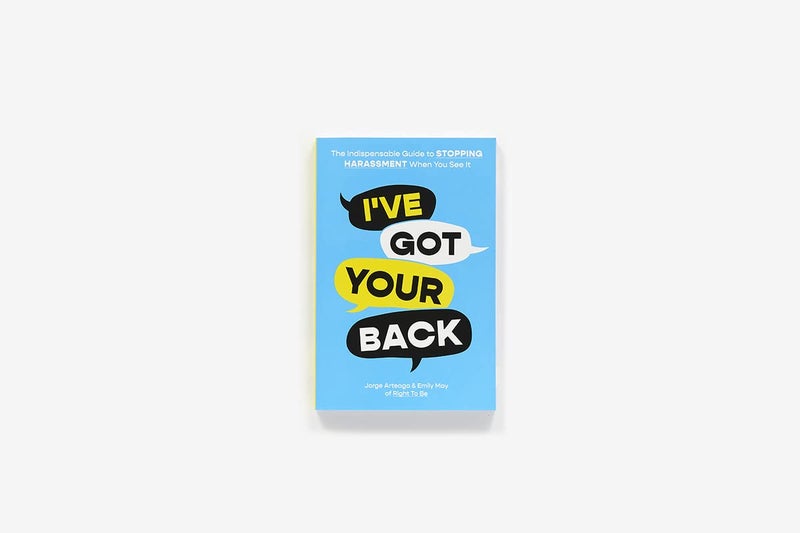 I've Got Your Back: The Indispensable Guide to Stopping Harassment When You See It  - Image 2