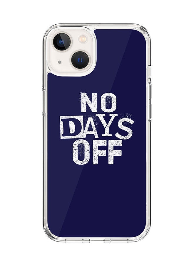 Stylizedd Classic Clear Case for Apple iPhone 14 Hybrid Soft Case Flexible Edges Anti Drop TPU PC Gel Thin Transparent Cover [ Designed for Apple iPhone 14 ] - No days off Full Print  - Image 1