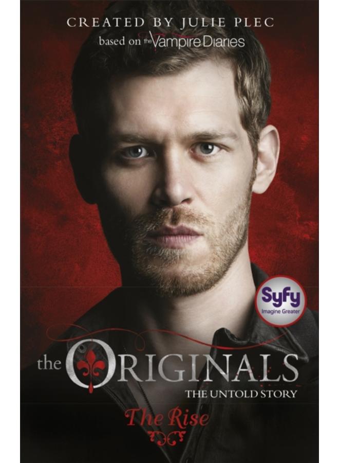 The Originals: The Rise : Book 1 
