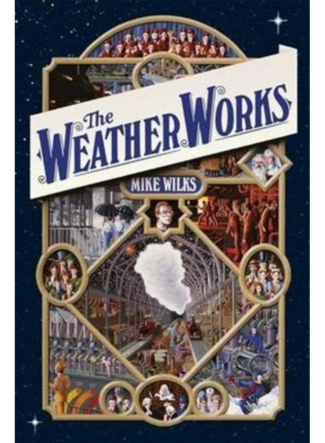 The Weather Works - Hardback