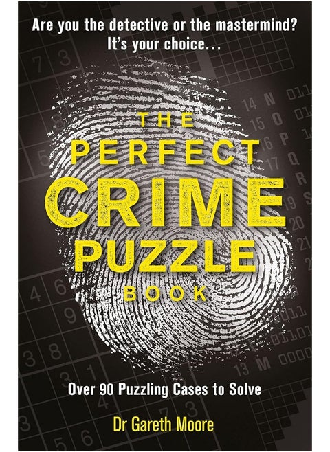 The Perfect Crime Puzzle Book: Over 90 Puzzling Cases to Solve