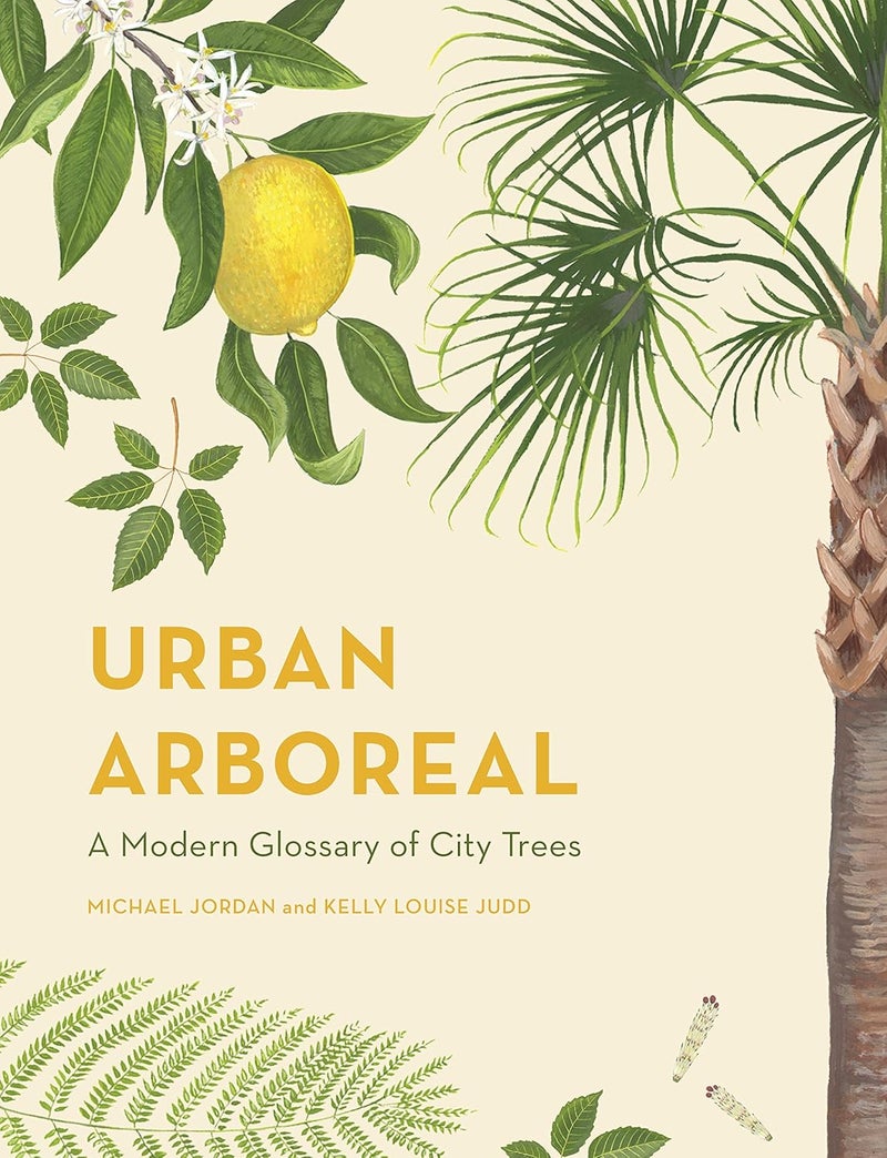 White Lion Publishing Urban Arboreal: A Modern Glossary of City Trees