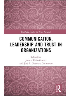 Communication, Leadership and Trust in Organizations 