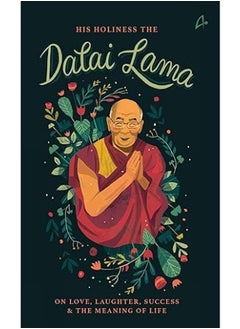 Amaryllis His Holiness The Dalai Lama: On Love, Success, Happiness & the Meaning of Life  - Image 2