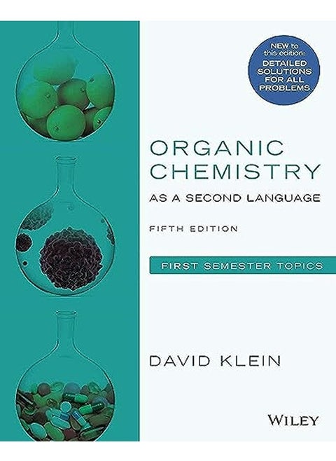 Organic Chemistry As A Second Language First Semester Topics