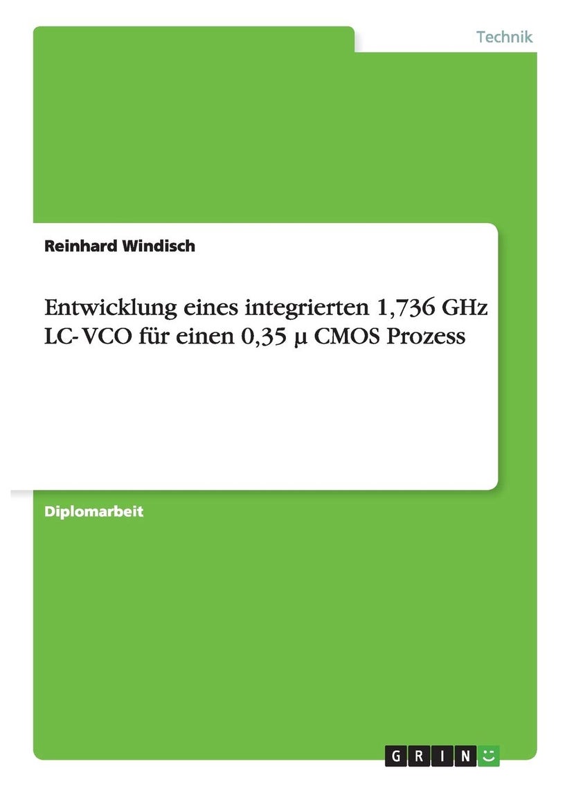 Entwicklung eines integrierten 1,736 GHz LC- VCO für einen 0,35 µ CMOS Prozess 