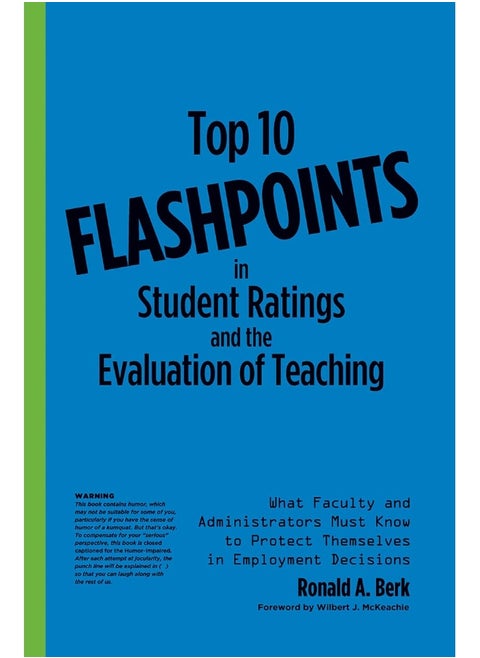 Top 10 Flashpoints in Student Ratings and the Evaluation of Teaching: What Faculty and Administrators Must Know to Protect Themselves in Employment Decisions