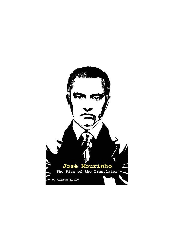Jose Mourinho: The Rise of the Translator - Image 1