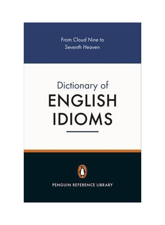 From Cloud Nine To Seventh Heaven Dictionary Of English Idioms